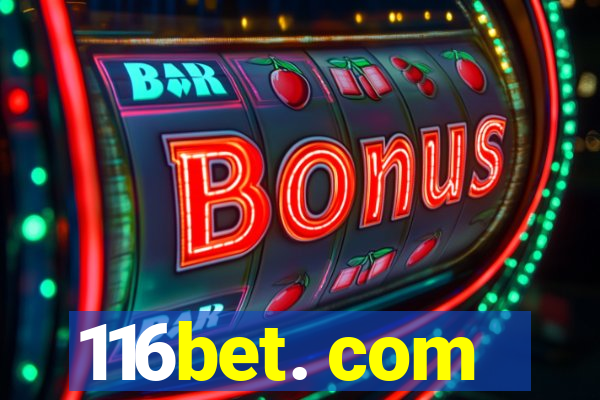 116bet. com